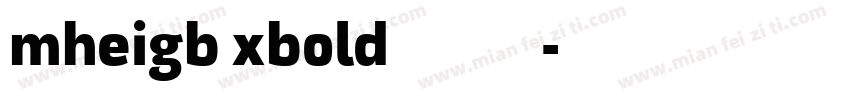 mheigb xbold字体下载字体转换